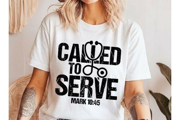 Called to Serve SVG, Christian Nurse T-Shirt Designs