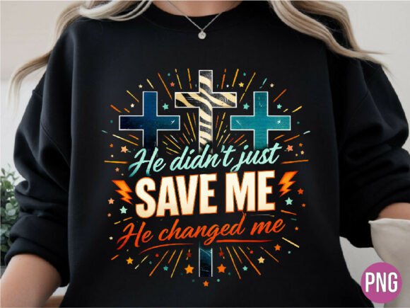 Christian Cross He Changed Me Faith PNG T-Shirt Designs