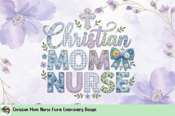 Christian Mom Nurse Floral Embroidery Design T-Shirt Designs