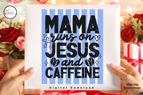 Christian Mom PNG: Faith Coffee T-Shirt Designs