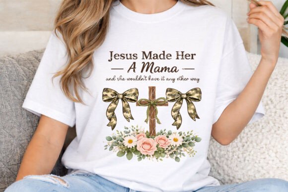 Jesus Made Her a Mama PNG: Christian Mom T-Shirt Designs