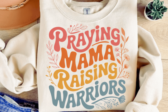 Praying Mama Raising Warriors Christian T-Shirt Designs