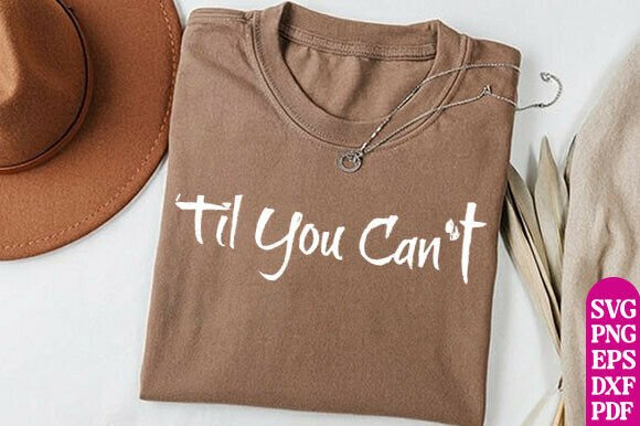 Til You Can’t Women’s Christian Shirt — T-Shirt Designs